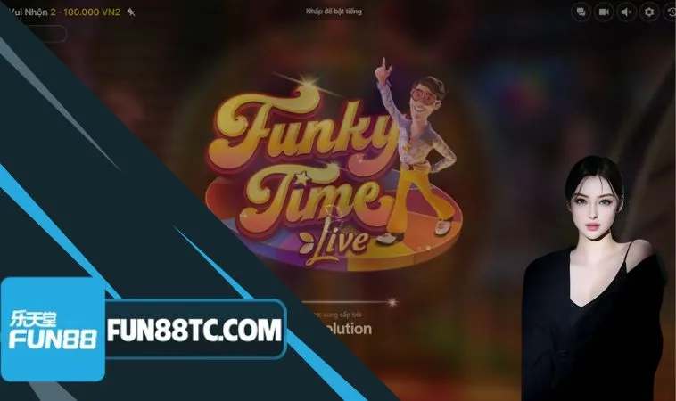 Funky Time Fun88 có luật chơi đơn giản, trả thưởng nhanh chóng Funky Time Fun88 có luật chơi đơn giản, trả thưởng nhanh chóng